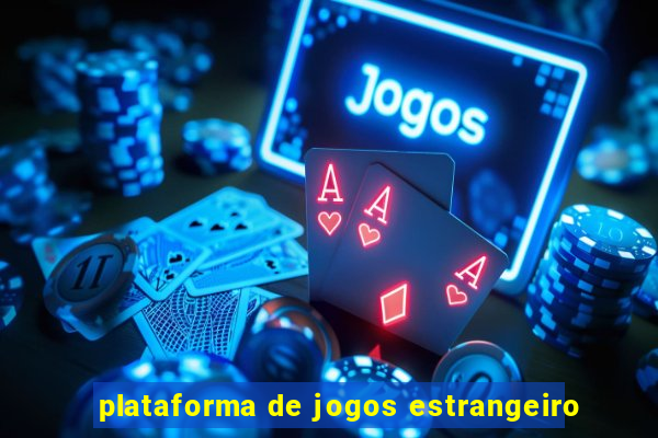 plataforma de jogos estrangeiro